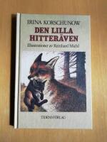 Den lilla hitter&auml;ven : ber&auml;ttelsen om hur en r&auml;vunge fick en ny mamma (R1P3)