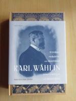 Karl W&aring;hlin : kritiker, redakt&ouml;r och museiman mellan tradition och modernitet (HE3)