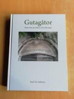 Gutag&aring;tor : historiska problem och tolkningar (R4E7)