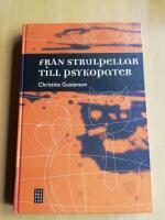 Fr&aring;n strulpellar till psykopater (R4F2)
