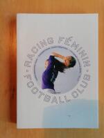 Racing F&eacute;minin Football Club : roman (R4F7)