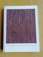 Sara Elggren - Small Works 2014 - 2022 (R4H4)