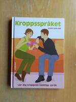Kroppsspr&aring;ket : l&auml;r dig kroppens hemliga spr&aring;k (R6E4)