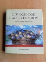 Liv och d&ouml;d i antikens Rom (R2I2)