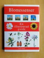 Blomessenser En illustrerad guide (HC7)