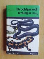 Groddjur och kr&auml;ldjur i f&auml;rg : alla Europas arter (R6C4)