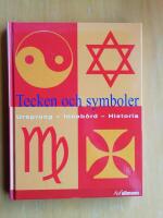Tecken & Symboler : ursprung - inneb&ouml;rd - historia (R4F1)