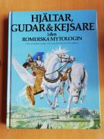 Hj&auml;ltar, gudar & kejsare i den romerska mytologin (R1DEF1)