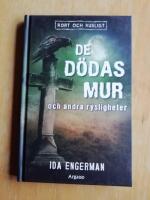 De d&ouml;das mur och andra rysligheter (R1B2)
