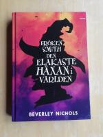 Fr&ouml;ken Smith : den elakaste h&auml;xan i v&auml;rlden (R1G3)