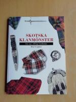 Skotska klanm&ouml;nster. Den nya, utf&ouml;rliga handboken (R4H3)