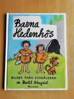 Barna Hedenh&ouml;s : [bilder fr&aring;n sten&aring;ldern], (R4B7)