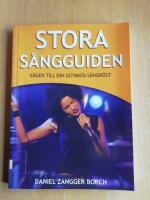 Stora s&aring;ngguiden : V&auml;gen till din ultimata s&aring;ngr&ouml;st (R6D4)