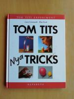 Tom Tits nya tricks (R1ABC1)