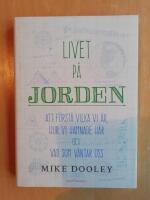 Livet p&aring; jorden : att f&ouml;rst&aring; vilka vi &auml;r, hur vi hamnade h&auml;r och vad som v&auml;ntar oss (R4H5)
