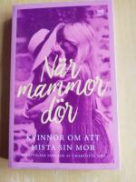 N&auml;r mammor d&ouml;r (R2K7)