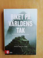 Riket p&aring; v&auml;rldens tak : en kort historik &ouml;ver inkariket (R6H2)