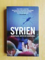 Syrien : revolutionen, makten och m&auml;nniskorna (R6H3)