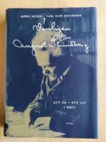 V&auml;nligen August Strindberg : Ett &aring;r, ett liv i brev (R5E6)