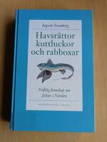 Havsr&aring;ttor, kuttluckor och rabboxar : folklig kunskap om fiskar i Norden (KP1)