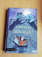 Varning, Bl&aring;vargar! (R1P7)
