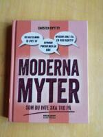 Moderna myter : Som du inte ska tro p&aring; (R5H5)