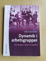 Dynamik i arbetsgrupper (R5A5)