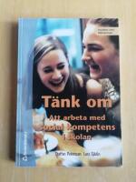 T&auml;nk om : Att arbeta med social kompetens i skolan (R5A7)