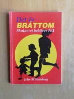 Det &auml;r br&aring;ttom - Skolan vi beh&ouml;ver nu (R5A7)