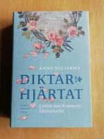 Diktarhj&auml;rtat : Lotten von Kr&aelig;mers litteraturliv (KP3)