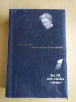 Jag vill s&auml;tta v&auml;rlden i r&ouml;relse : en biografi &ouml;ver Selma Lagerl&ouml;f (KP4)