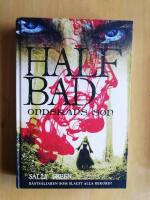 Half bad. Ondskans son (R2P6)