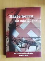 B&auml;ste herrn, l&aring;t mig f&aring; leva : en &ouml;verlevnadsber&auml;ttelse (R4B5)