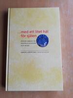 ... med ett litet h&aring;l f&ouml;r sj&auml;len : psykisk oh&auml;lsa vid kroppslig sjukdom och skada (R6H7)