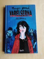 Varelserna. Fristaden (R4C6)