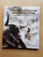 Gudar, hj&auml;ltar och monster i den grekiska mytologin (R4G8)