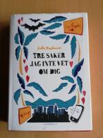 Tre saker jag inte vet om dig (R2F7)