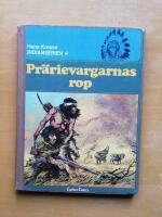 Prärievargarnas rop - Indianserien 4(R6F2)