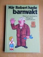 N&auml;r Robert hade barnvakt (R1C4)