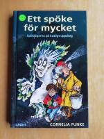 Ett sp&ouml;ke f&ouml;r mycket : Sp&ouml;kj&auml;garna p&aring; kusligt uppdrag (R2P9)