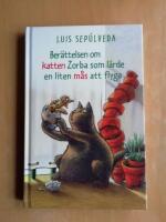 Ber&auml;ttelsen om katten Zorba som l&auml;rde en liten m&aring;s att flyga (R4F3)