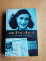 Anne Franks dagbok : den oavkortade originalutg&aring;van : anteckningar fr&aring;n g&ouml;mst&auml;llet 12 juni 1942 - 1 augusti 1944 (R2P11)
