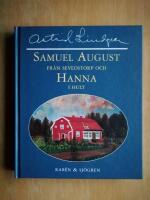 Samuel August fr&aring;n Sevedstorp och Hanna i Hult : barndomsminnen och ess&auml;er (R1H2)