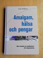 Amalgam, h&auml;lsa & pengar (R4H5)
