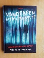 Vandraren utan ansikte : skr&auml;ckhistorier f&ouml;r or&auml;dda (R2P12)