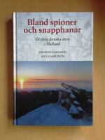 Bland spioner och snapphanar - De sista danska &aring;ren i Halland (R5F5)