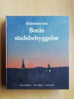 Historien om Bor&aring;s stadsbebyggelse (HC7)