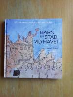 Barn i en stad vid havet : G&ouml;teborgs 400-&aring;riga historia (KP14)