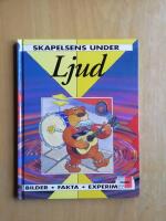 Ljud : skapelsens under : [bilder, fakta, experiment], (KP17)