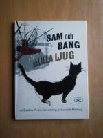 Sam och Bang och Lilla Ljug. (KP29)